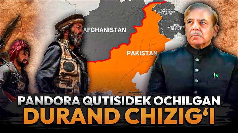 Dyurand chizig‘i: bir asr oldin ochilgan Afg‘oniston va Pokiston o‘rtasida Pandora qutisi